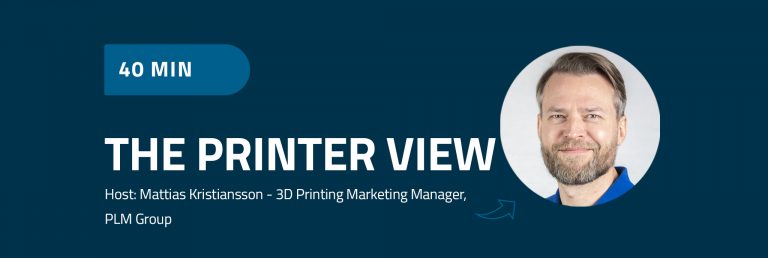 Webinar - The PrinterView - Unlocking the potential of metal 3D printing